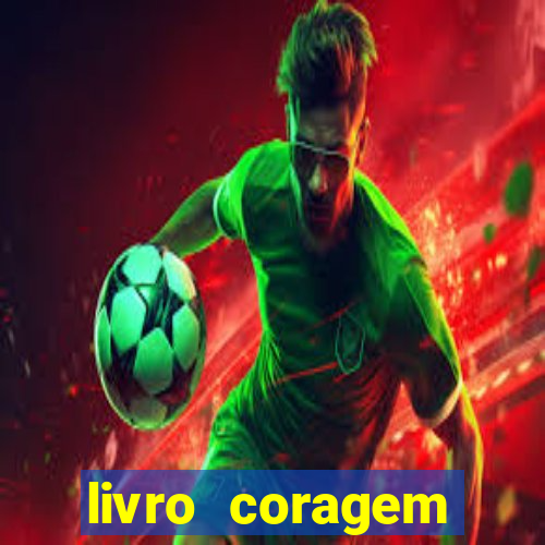 livro coragem desbravadores pdf